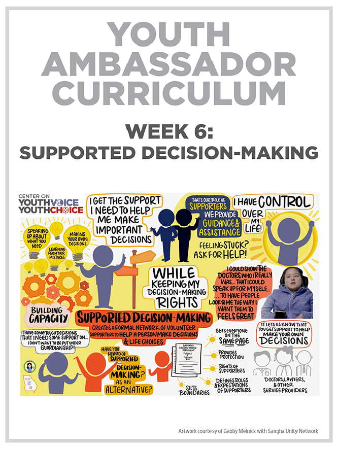Week 6: Supported Decision-Making, Youth Ambassador Curriculum